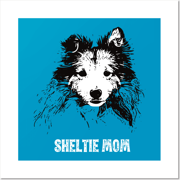 Sheltie Mom Shetland Sheepdog Design Wall Art by DoggyStyles